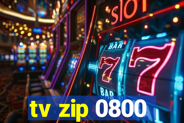 tv zip 0800