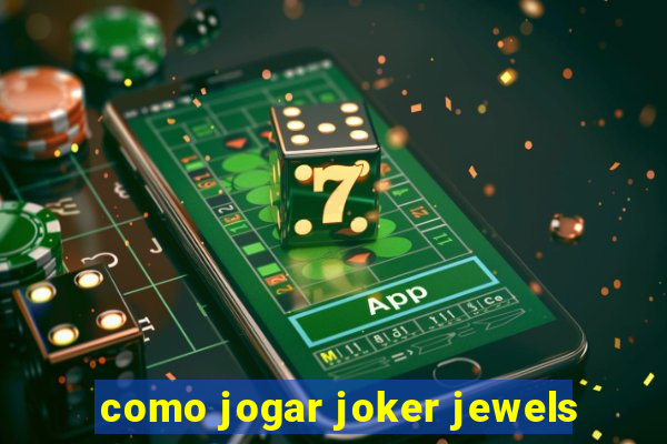 como jogar joker jewels