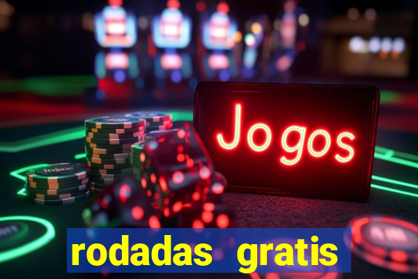 rodadas gratis estrela bet