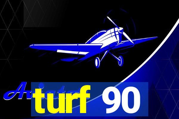 turf 90