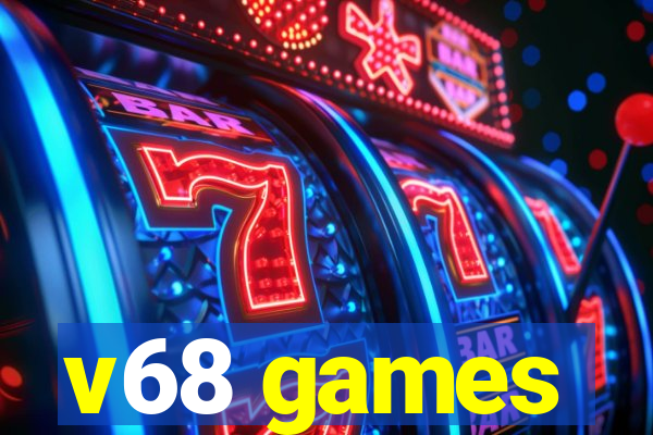 v68 games