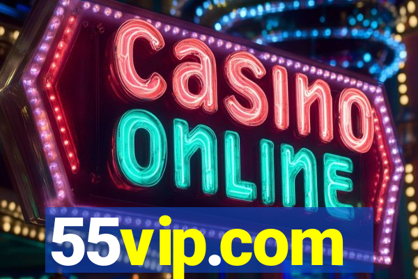 55vip.com