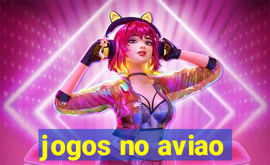 jogos no aviao