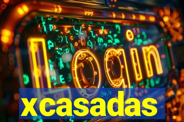 xcasadas