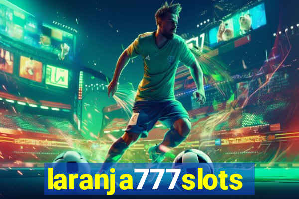 laranja777slots.com