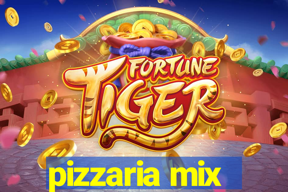 pizzaria mix