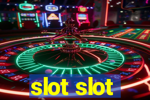 slot slot