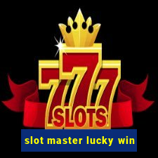 slot master lucky win