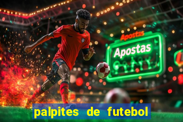 palpites de futebol para apostar 2023