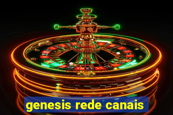 genesis rede canais