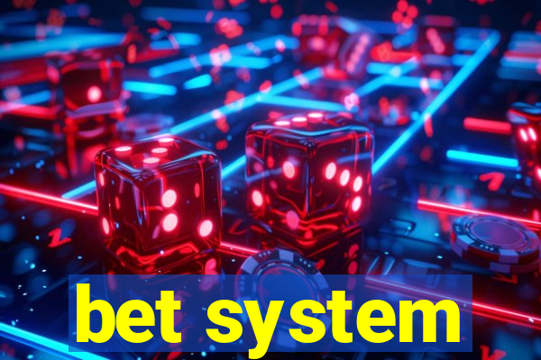 bet system