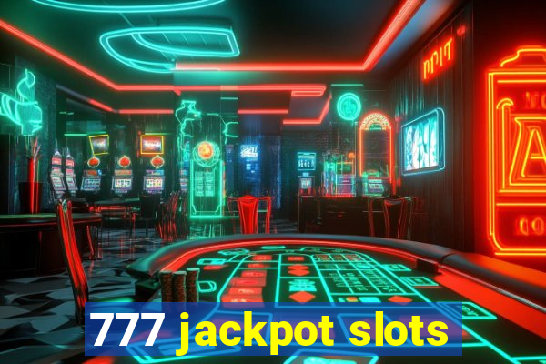 777 jackpot slots