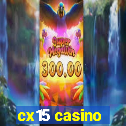 cx15 casino