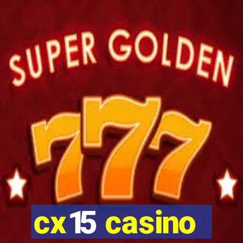 cx15 casino