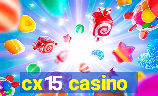 cx15 casino