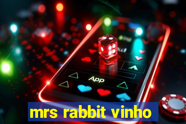 mrs rabbit vinho