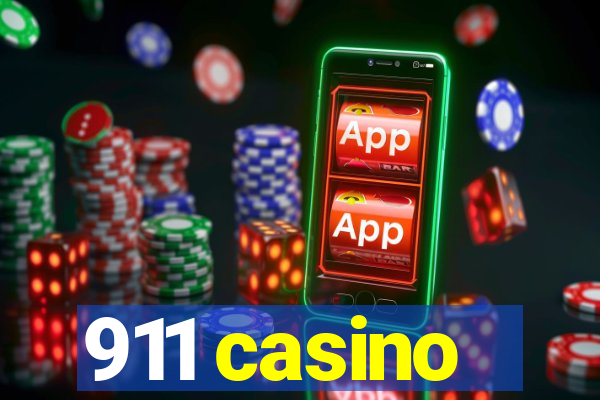 911 casino