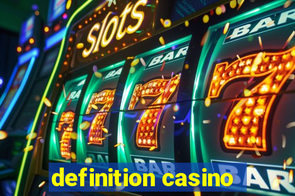 definition casino