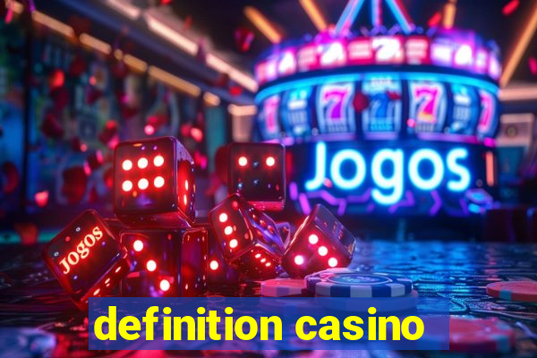 definition casino