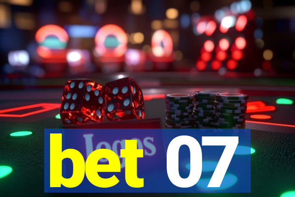 bet 07