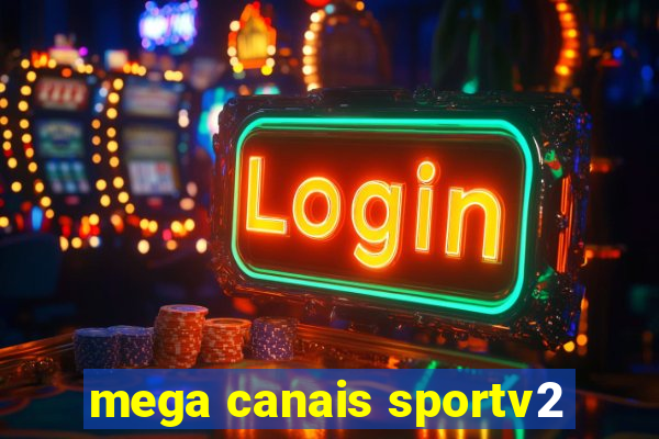 mega canais sportv2