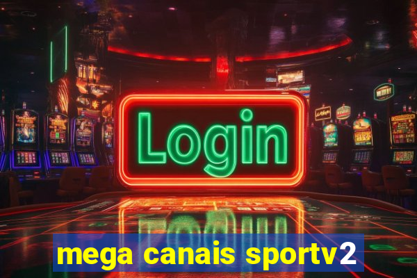 mega canais sportv2