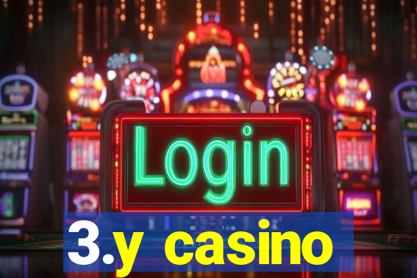 3.y casino