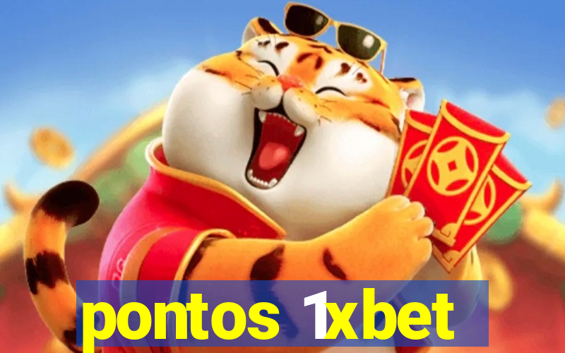 pontos 1xbet