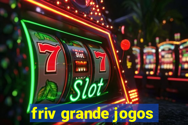 friv grande jogos