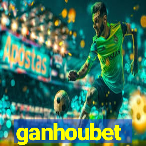 ganhoubet