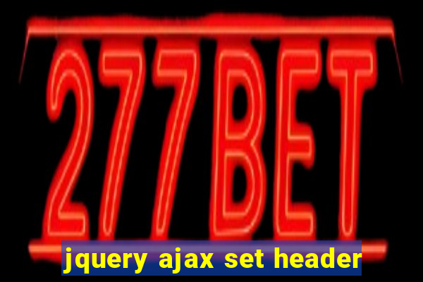 jquery ajax set header