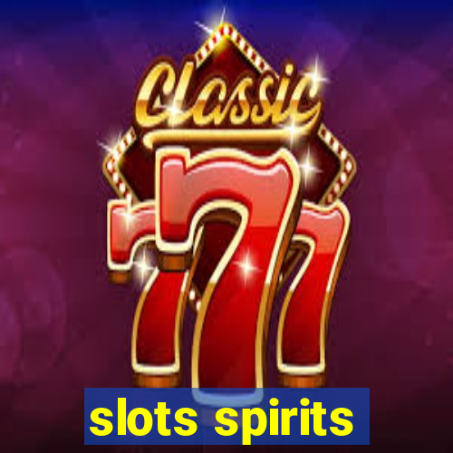 slots spirits