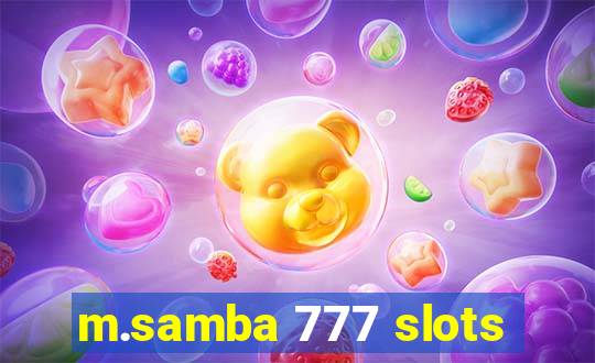 m.samba 777 slots