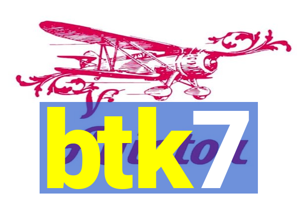 btk7