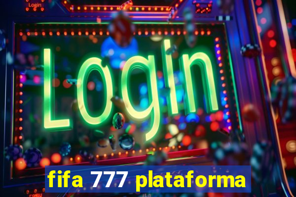 fifa 777 plataforma