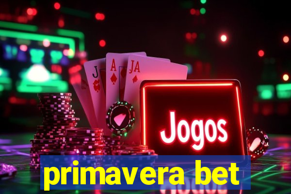 primavera bet