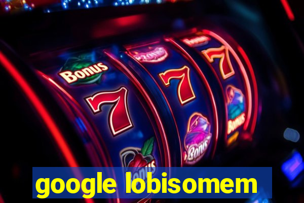 google lobisomem