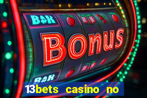 13bets casino no deposit bonus