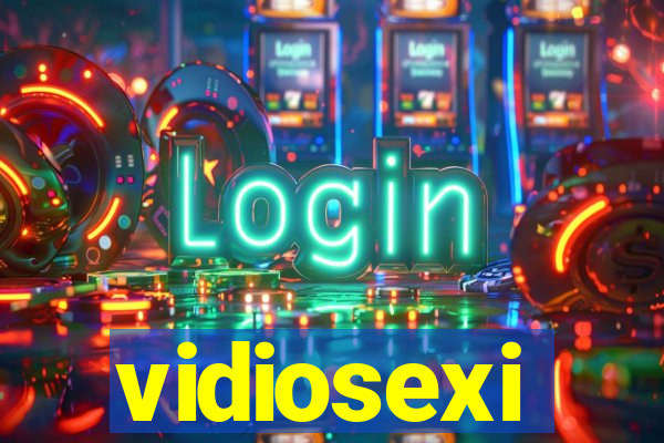 vidiosexi