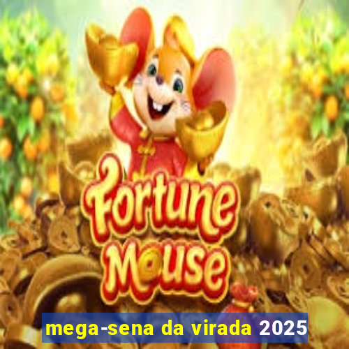 mega-sena da virada 2025