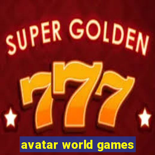 avatar world games