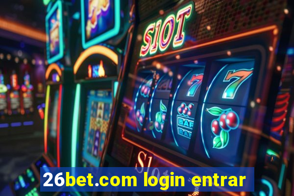 26bet.com login entrar