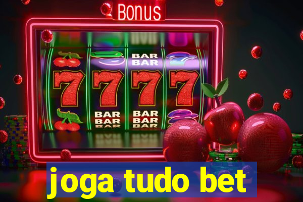 joga tudo bet