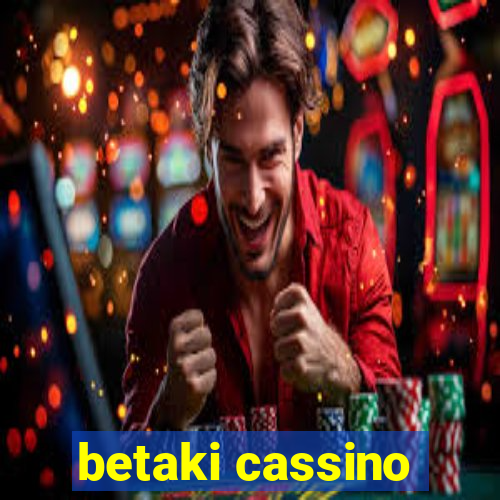 betaki cassino