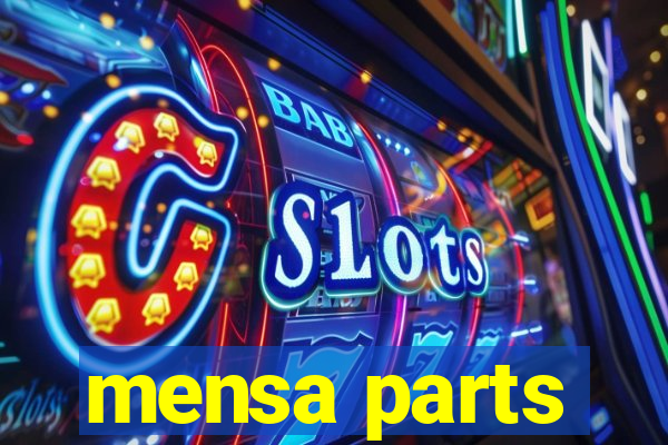 mensa parts