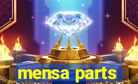 mensa parts