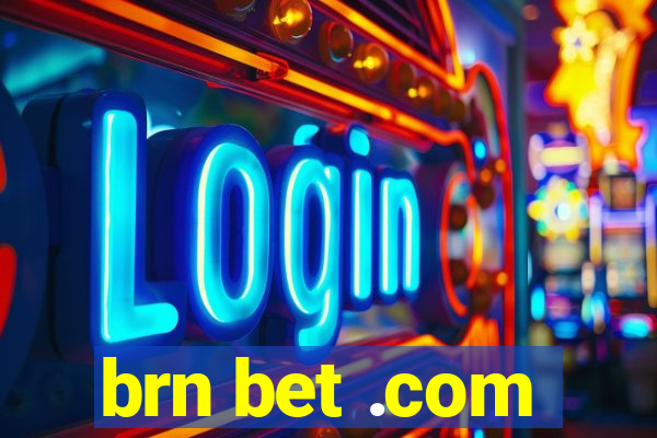 brn bet .com