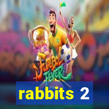 rabbits 2