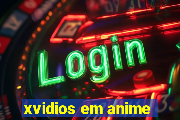 xvidios em anime