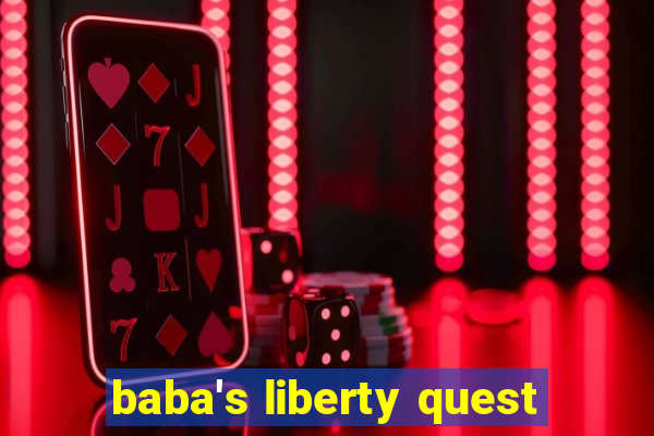 baba's liberty quest